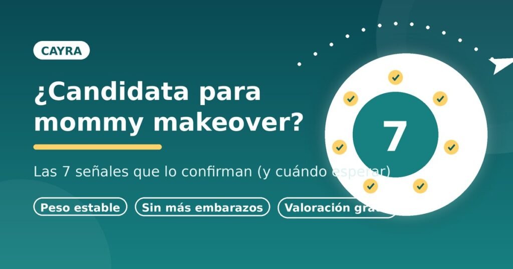 Candidata para mommy makeover: las 7 señales clave según Cayra