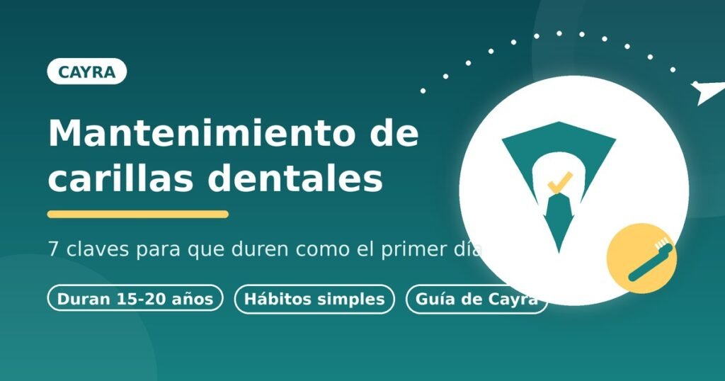 Mantenimiento carillas dentales: guía de cuidado de Cayra Clinic