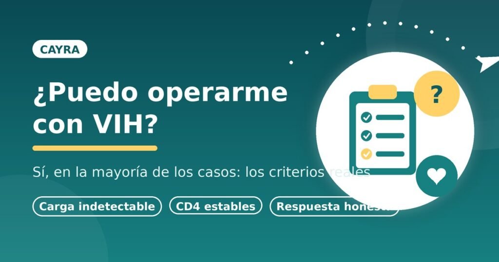 ¿Puedo operarme con VIH? Criterios médicos explicados por Cayra